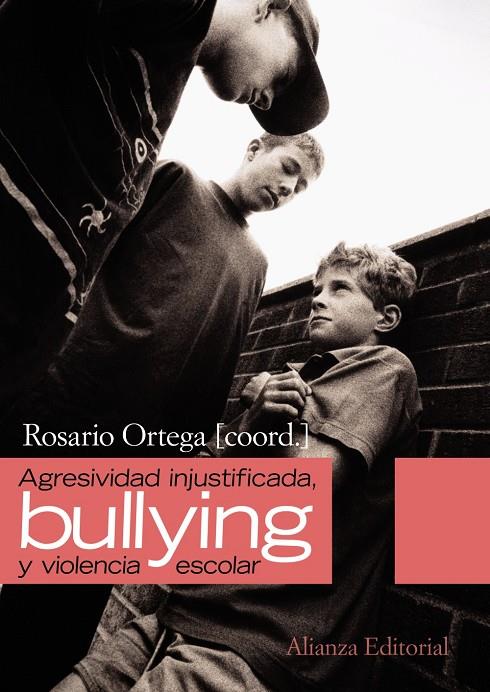 Agresividad injustificada, bullying y violencia es | 9788420654614 | Rosario Ortega