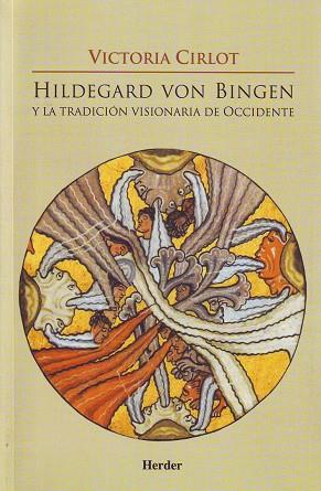 Hildegard von Bingen y la tradición visionaria de Occidente | 9788425424113 | Cirlot Valenzuela, Victoria