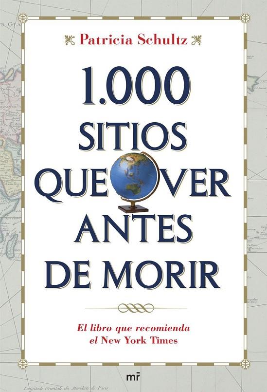 1000 sitios que ver antes de morir | 9788427034075 | Patricia Schultz