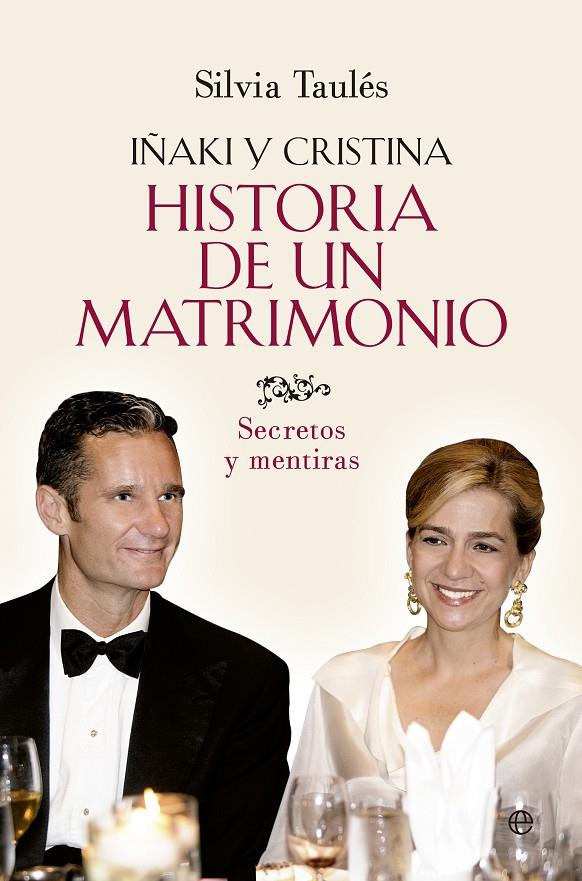 Iñaki y Cristina. Historia de un matrimonio | 9788490606834 | Silvia Taulés