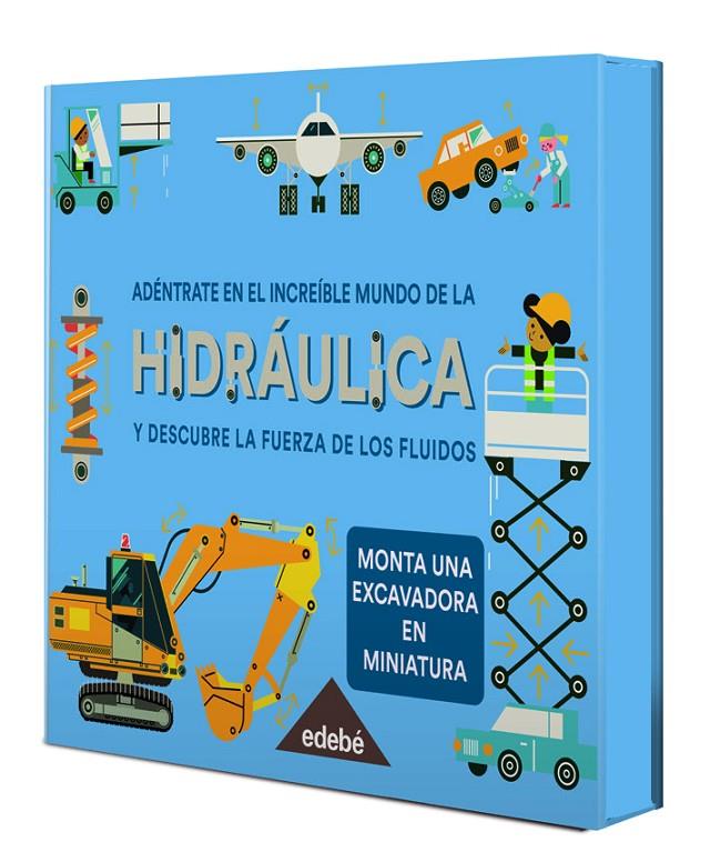 Adéntrate en el increíble mundo de la Hidráulica | 9788468353104 | Beattie, Rob/Caulwell, Sally