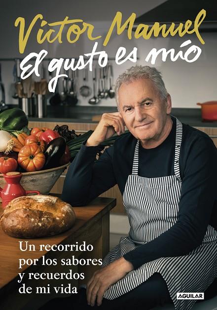 El gusto es mío | 9788403518742 | Víctor Manuel,