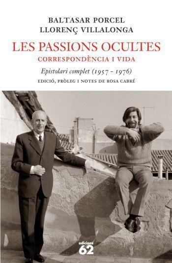 Les passions ocultes - Correspondència i vida | 9788429760330 | Baltasar Porcel - Llorenç Villalonga