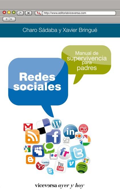 Redes sociales. Manual de supervivencia para padre | 9788492819836 | Charo Sádaba - Xavier Bringué