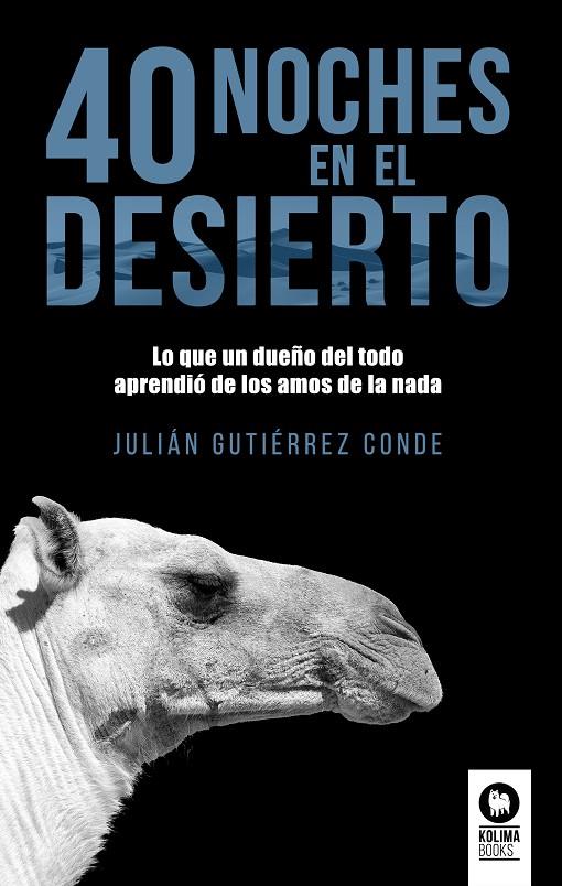 40 noches del desierto | 9788417566418 | Gutiérrez Conde, Julián