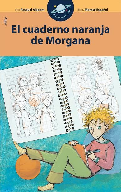 Cuaderno naranja de Morgana, El | 9788498451856 | Pasqual Alapont