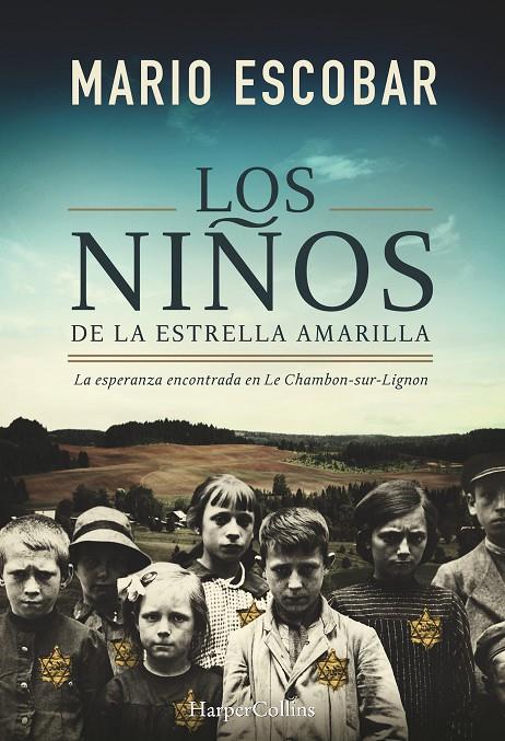 Los niños de la estrella amarilla | 9788491390992 | Mario Escobar