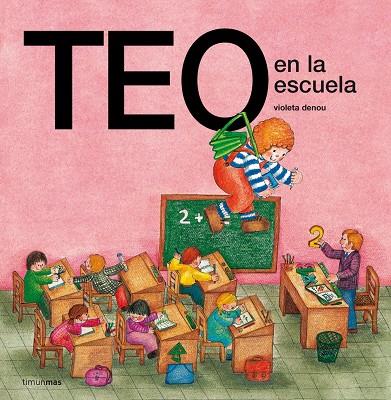 Teo en la escuela | 9788471763112 | Violeta Denou