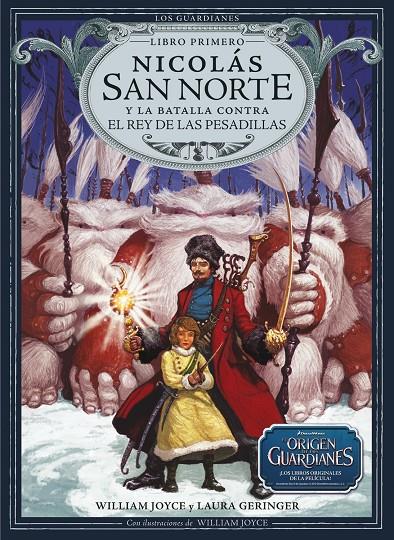 Nicolás San Norte y la batalla contra el rey de... | 9788483432426 | William Joyce - Laura Geringer