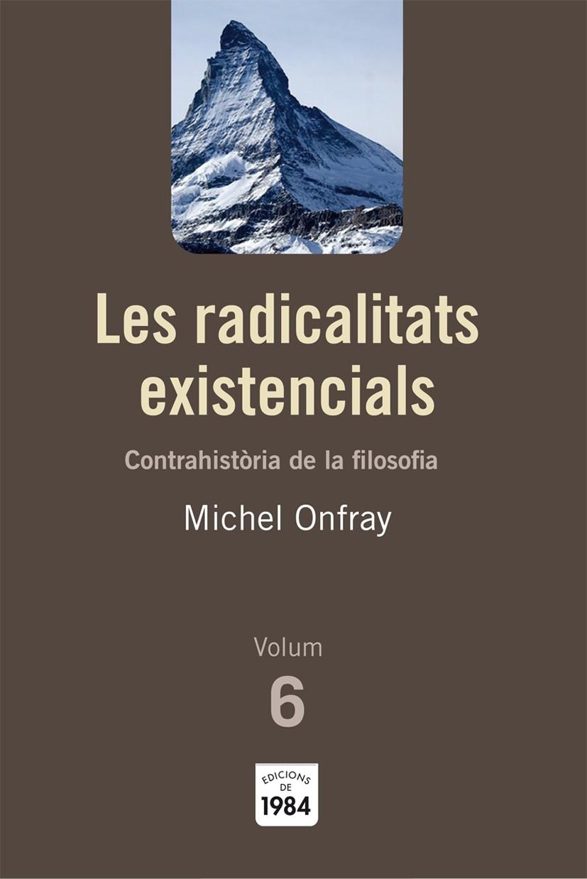 Les radicalitats existencials | 9788492440788 | Michel Onfray