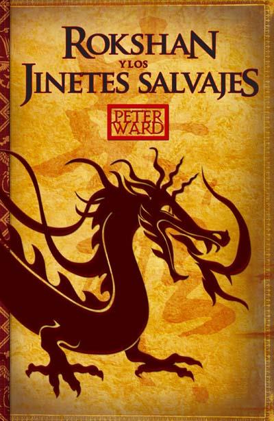 Rokshan y los jinetes salvajes | 9788492429967 | Peter Ward