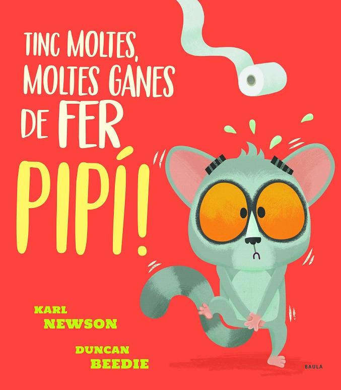 Tinc moltes, moltes ganes de fer pipí! | 9788447943234 | Newson, Karl