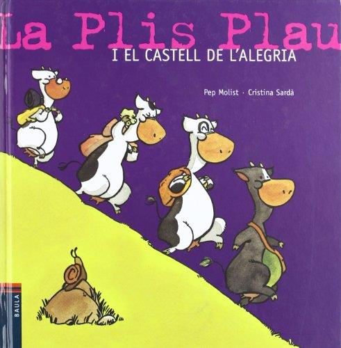 La Plis Plau i el castell de l'alegria | 9788447916955 | Pep Molist - Cristina Sardà