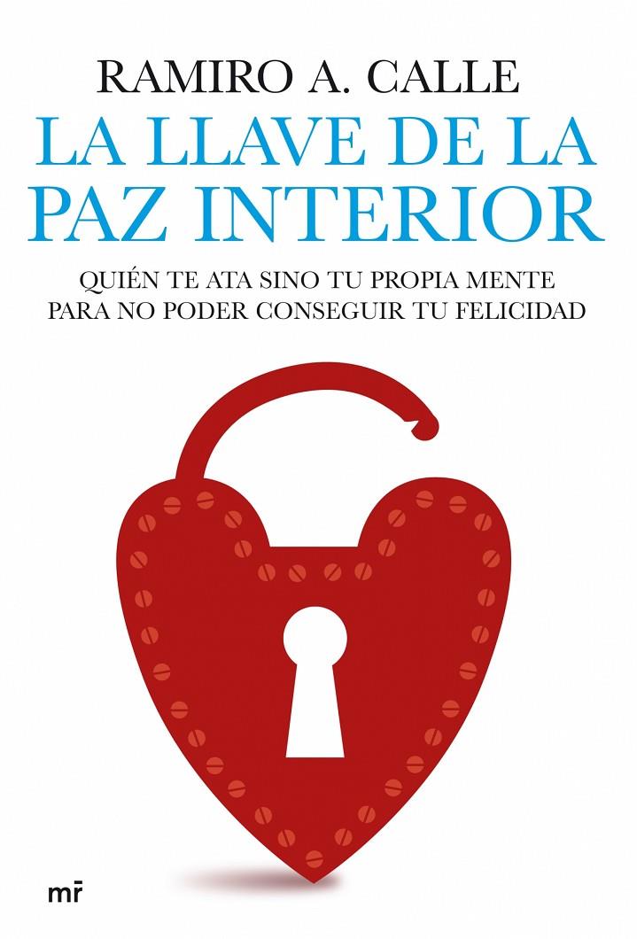 La llave de la paz interior | 9788427035836 | Ramiro A. Calle