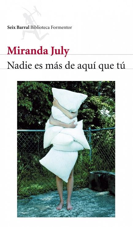 Nadie es más de aquí que tú | 9788432228483 | Miranda July