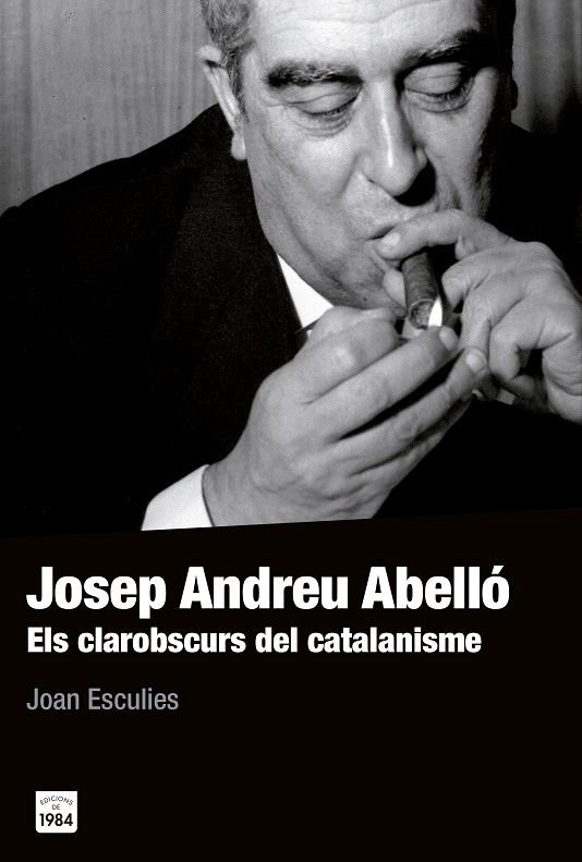 Josep Andreu Abelló | 9788415835561 | Joan Escolies Serrat