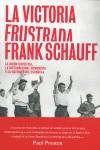 La victoria frustrada | 9788483068014 | Frank Schauff