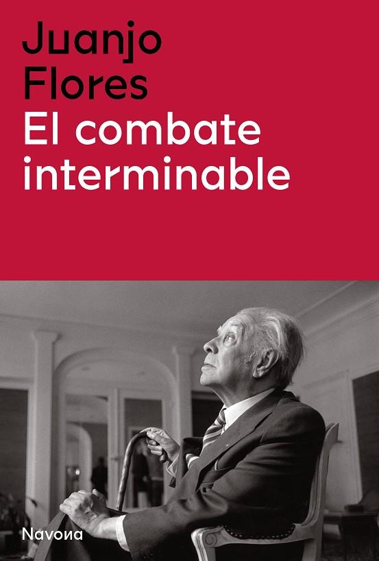 El combate interminable | 9788419179104 | Flores, Juan José