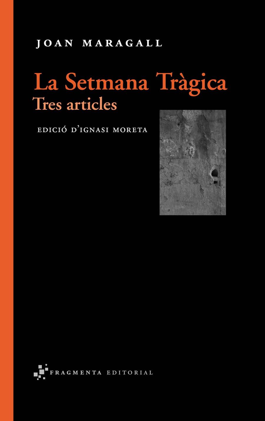 La Setmana tràgica | 9788492416165 | Joan Maragall