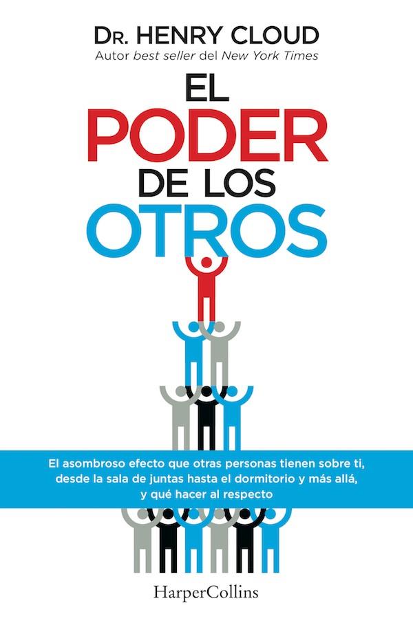 El poder de los otros | 9788491390381 | Dr. Henry Cloud