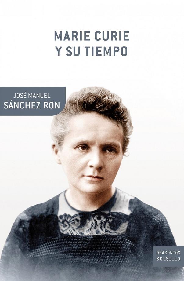 Marie Curie y su tiempo | 9788498920109 | José Manuel Sánchez Ron