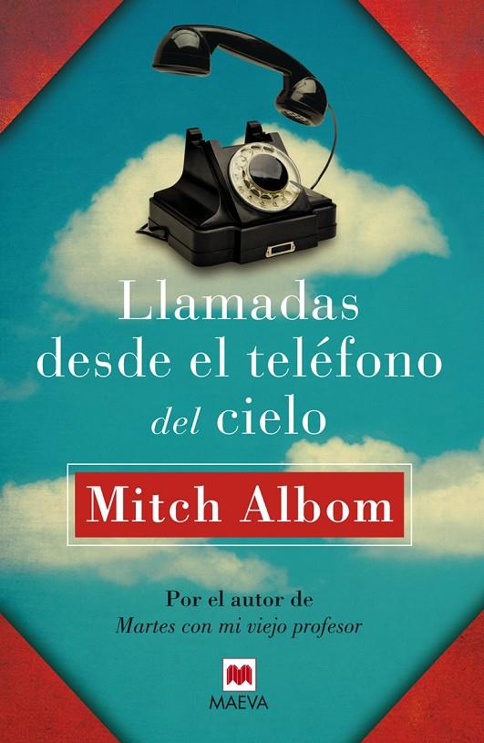 Llamadas desde el teléfono del cielo | 9788415893363 | Mitch Albom