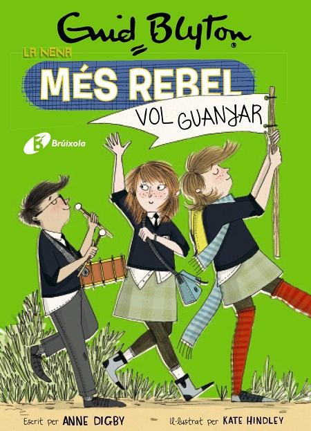 La nena més rebel, 9. La nena més rebel vol guanyar | 9788499063492 | Blyton, Enid / Digby, Anne