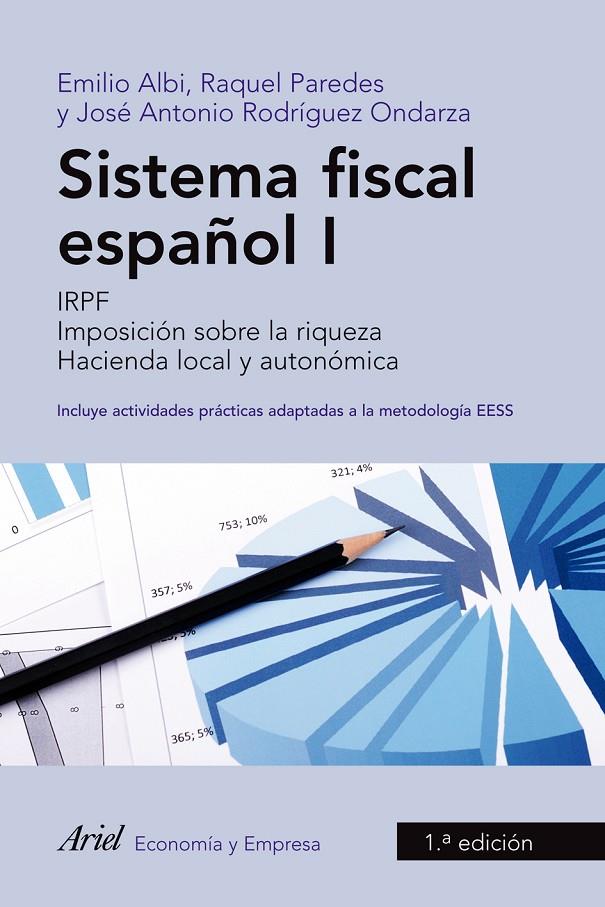 Sistema fiscal español I | 9788434445666 | Emilio Albi, Raquel Paredes y José Antonio Rodríguez Ondarza