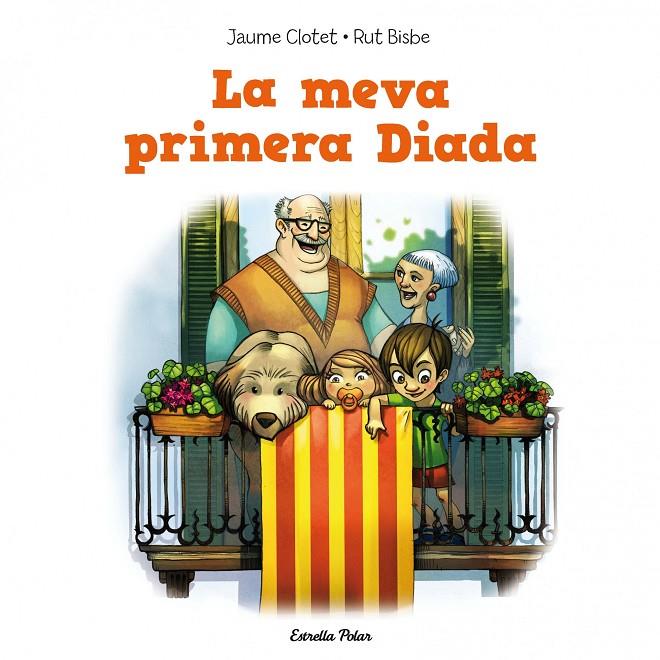 La meva primera Diada | 9788415853350 | Jaume Clotet / Rut Bisbe