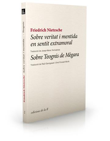 Sobre veritat i mentida en sentit extramoral / Sobre Teognis de Mègara | 9788493858728 | Friedrich Nietzsche