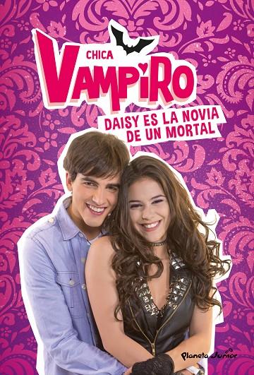 Daisy es la novia de un mortal | 9788408187981 | Chica Vampiro