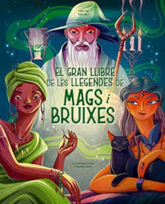 El gran llibre de les llegendes de mags i bruixes | 9788410101357 | Láng, Anna