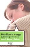 Pel·lícula verge (contes perversos) | 9788484526261 | Jordi Sierra i Fabra