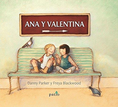 Ana y Valentina | 9788417002190 | Danny Parker y Freya Blackwood