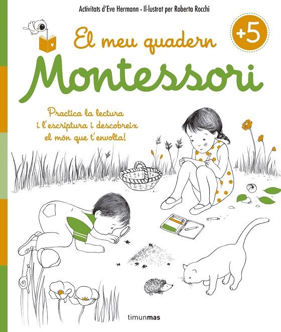 El meu quadern Montessori +5 | 9788416522217 | Ève Herrmann - Roberta Rocchi