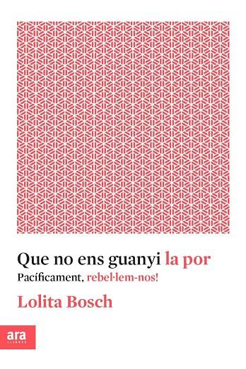 Que no ens guanyi la por | 9788416915576 | Lolita Bosch