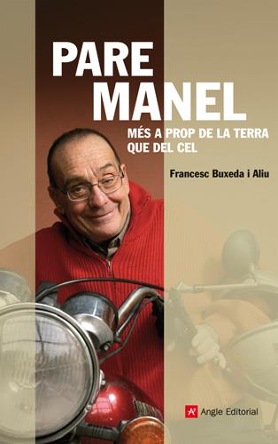 Pare Manel. Més a prop de la terra que del cel | 9788415002505 | Francesc Buxeda i Aliu