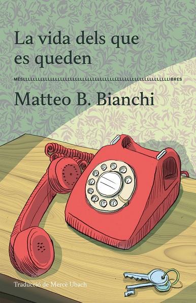 La vida dels que es queden | 9788417353605 | Matteo B. Bianchi