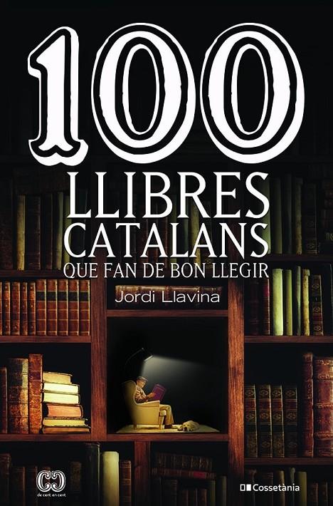 100 llibres catalans que fan de bon llegir | 9788413561578 | Llavina Murgadas, Jordi