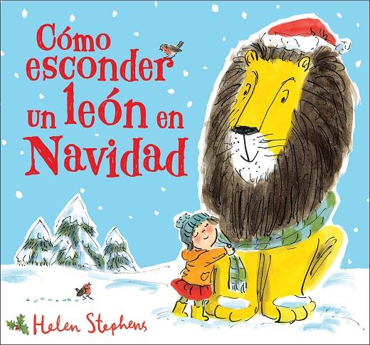 Cómo esconder un león en Navidad | 9788448854102 | Stephens, Helen