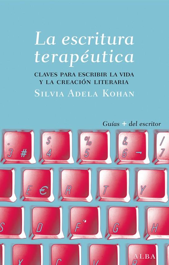 La escritura terapéutica | 9788484288565 | Silvia Adela Kohan