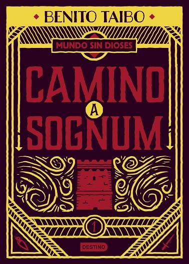 Un mundo sin dioses 1. Camino a Sognum | 9788408217213 | Taibo, Benito