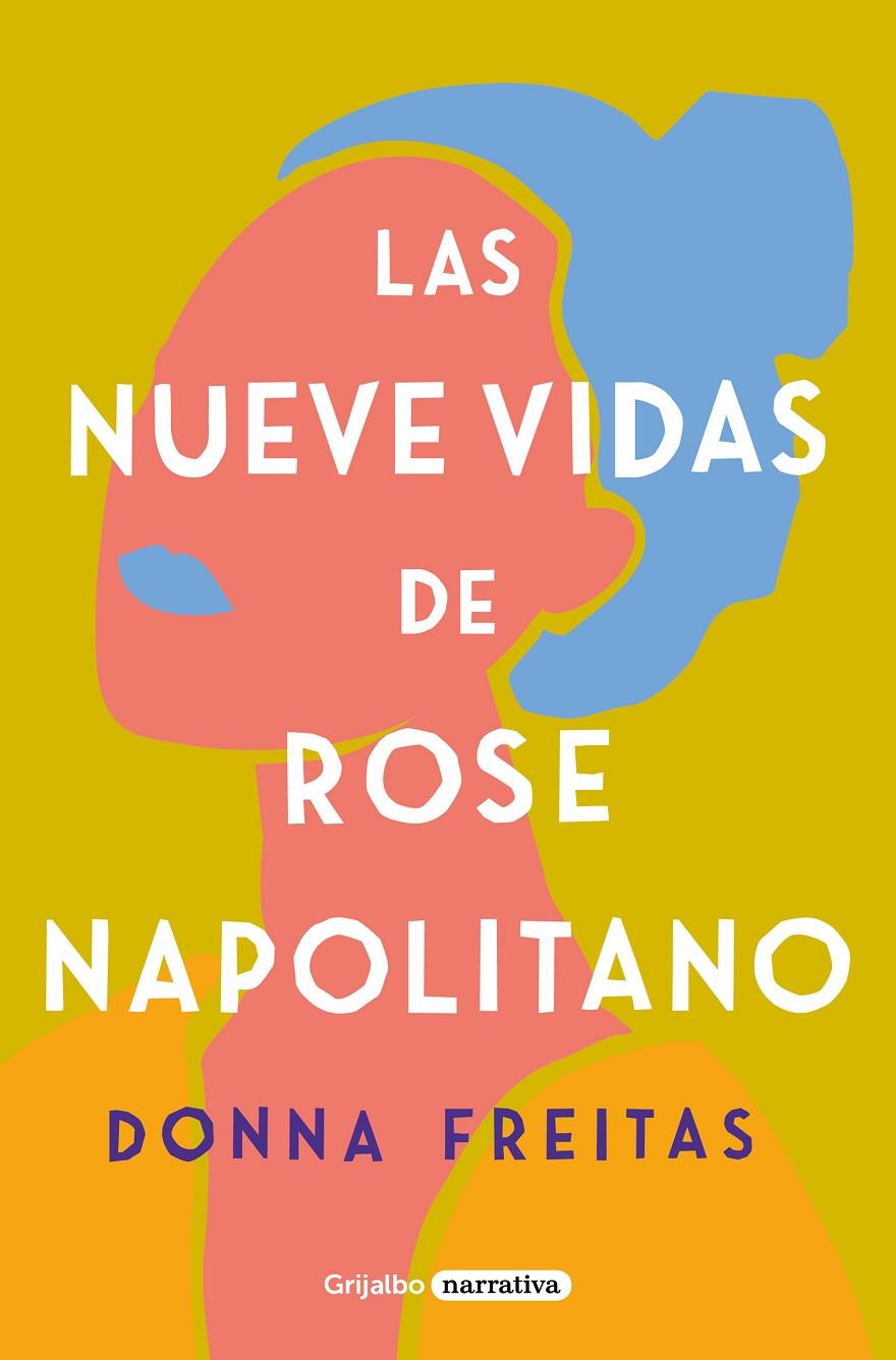 Las nueve vidas de Rose Napolitano | 9788425359965 | Freitas, Donna