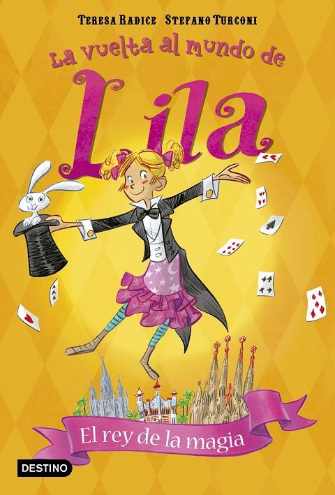 Vuelta al mundo de Lila. El rey de la magia | 9788408171775 | Teresa Radice y Stephano Turconi