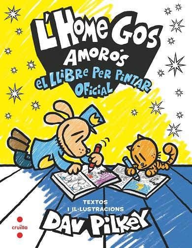 L'Home Gos amorós. El llibre per pintar oficial | 9788466158664 | Pilkey, Dav