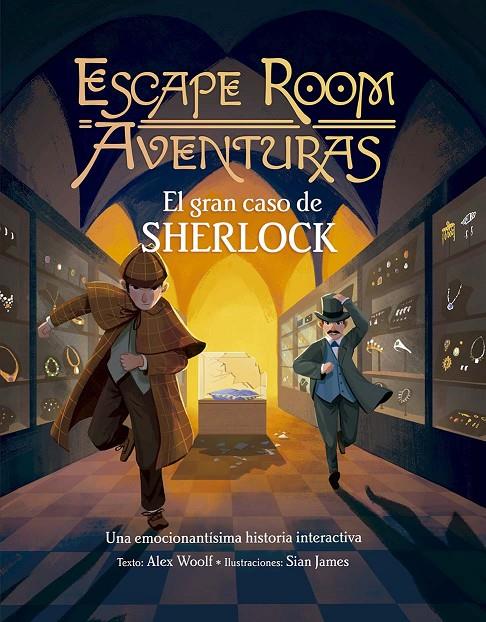 Escape room aventuras. El gran caso de Sherlock | 9788491456759 | Woolf, Alex/Sian, James