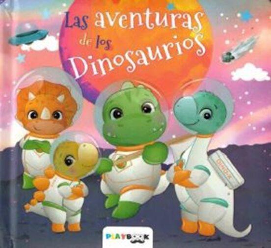 Las aventuras de los dinosaurios | 9788415273790 | Equipo editorial