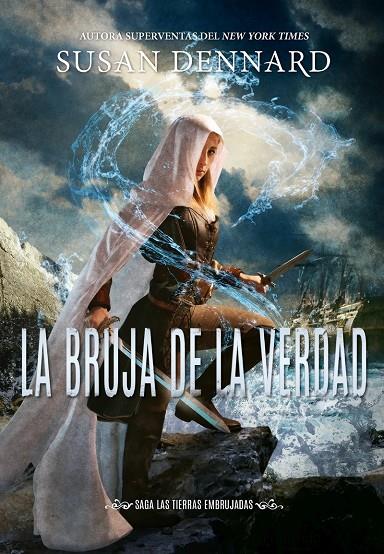 La bruja de la verdad | 9788417615369 | Dennard, Susan