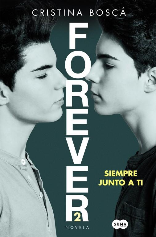 Forever 2. Siempre junto a ti | 9788491290568 | Cristina Boscà