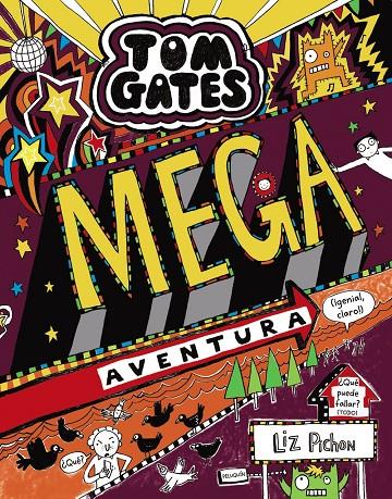 Tom Gates 13 : Mega aventura (¡genial, claro!) | 9788469624647 | Pichon, Liz